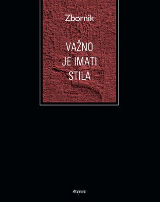 VAŽNO JE IMATI STILA