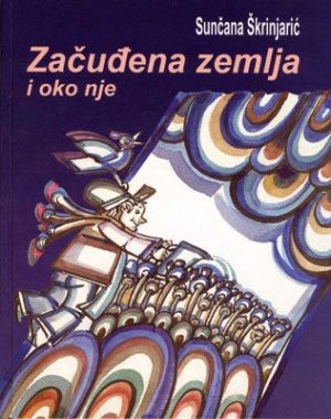ZAČUĐENA ZEMLJA I OKO NJE