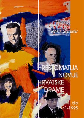 HRESTOMATIJA NOVIJE HRVATSKE DRAME (II. dio) (1895 - 1940)