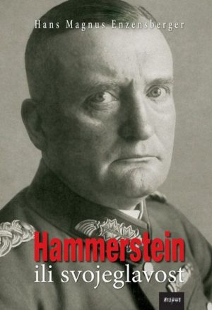 HAMMERSTEIN ILI SVOJEGLAVOST