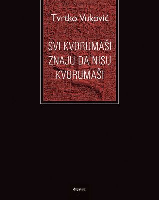 SVI KVORUMAŠI ZNAJU DA NISU KVORUMAŠI