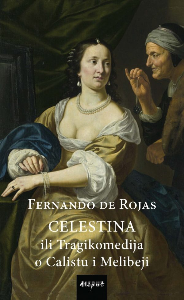 CELESTINA ili Tragikomedija o Calistu i Melibeji