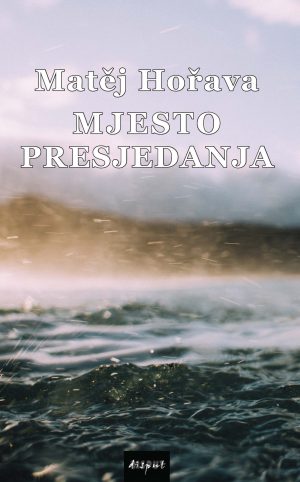 MJESTO PRESJEDANJA
