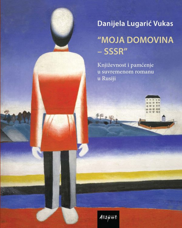 "MOJA DOMOVINA – SSSR"