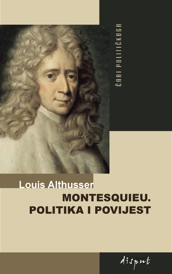 MONTESQUIEU. POLITIKA I POVIJEST