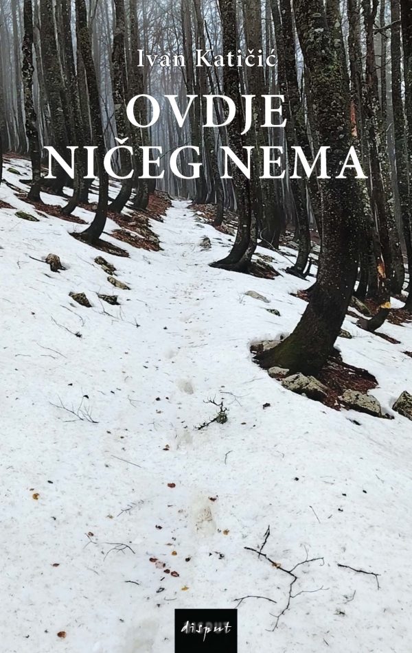 OVDJE NIČEG NEMA
