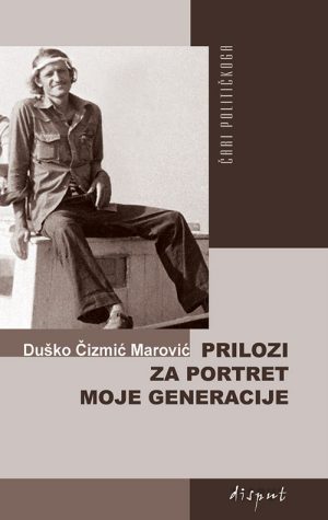PRILOZI ZA PORTRET MOJE GENERACIJE