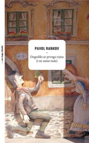 DOGODILO SE PRVOGA RUJNA (I NE SAMO TADA)