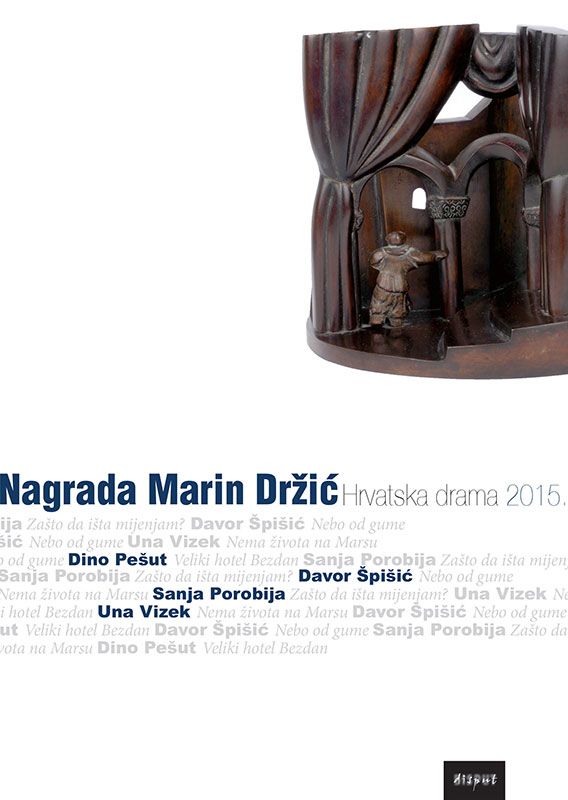 NAGRADA MARIN DRŽIĆ. Hrvatska drama 2015.
