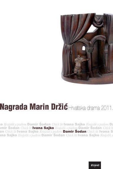 NAGRADA MARIN DRŽIĆ. Hrvatska drama 2011.