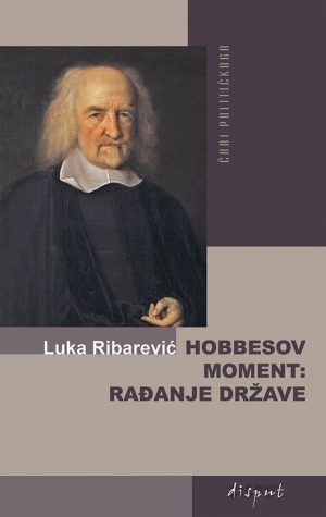 HOBBESOV MOMENT: RAĐANJE DRŽAVE