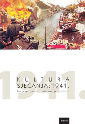 KULTURA SJEĆANJA: 1941.