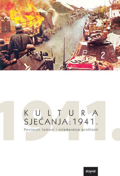 KULTURA SJEĆANJA: 1941.