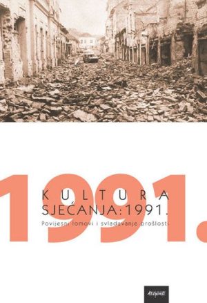 KULTURA SJEĆANJA: 1991.