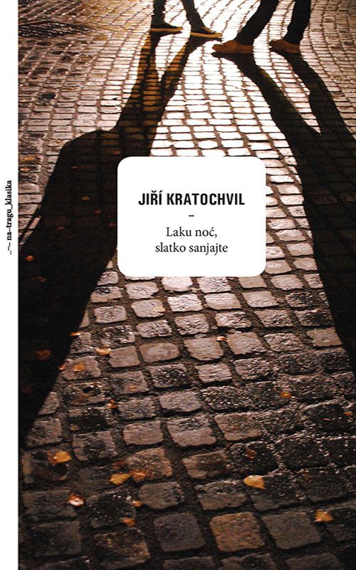 LAKU NOĆ, SLATKO SANJAJTE