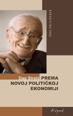 PREMA NOVOJ POLITIČKOJ EKONOMIJI