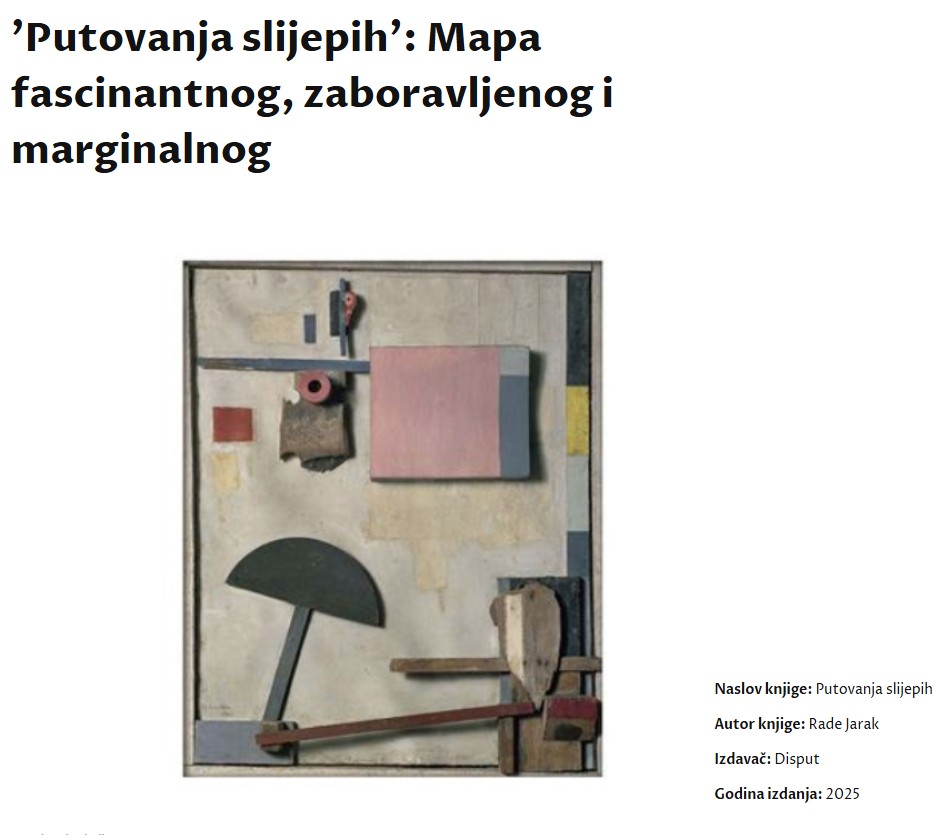 Dalibor Plečić za Booksu piše o knjizi Rade Jarka “Putovanja slijepih”.